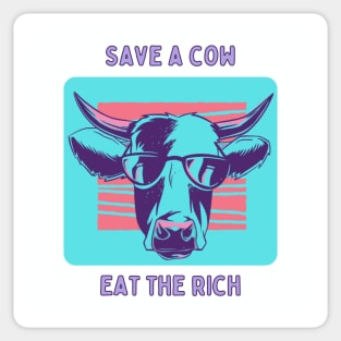 Save a cow, eat the rich Sticker